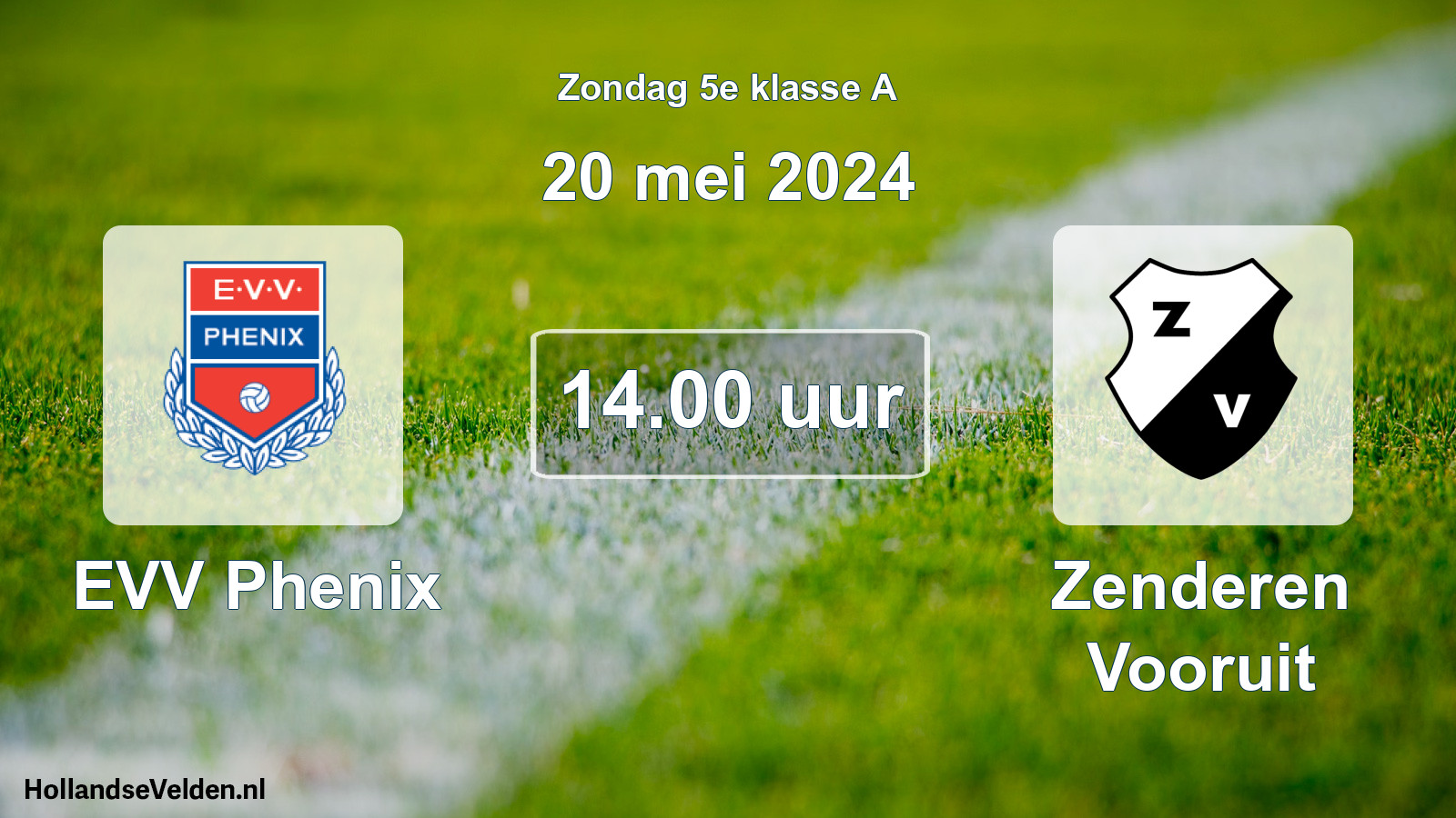 Scheduled Match: EVV Phenix - Zenderen Vooruit (20 May 2024)