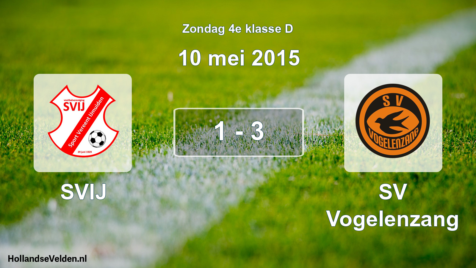 Total number of matches played: SVIJ - SV Vogelenzang 1 - 3 (10 May 2015)