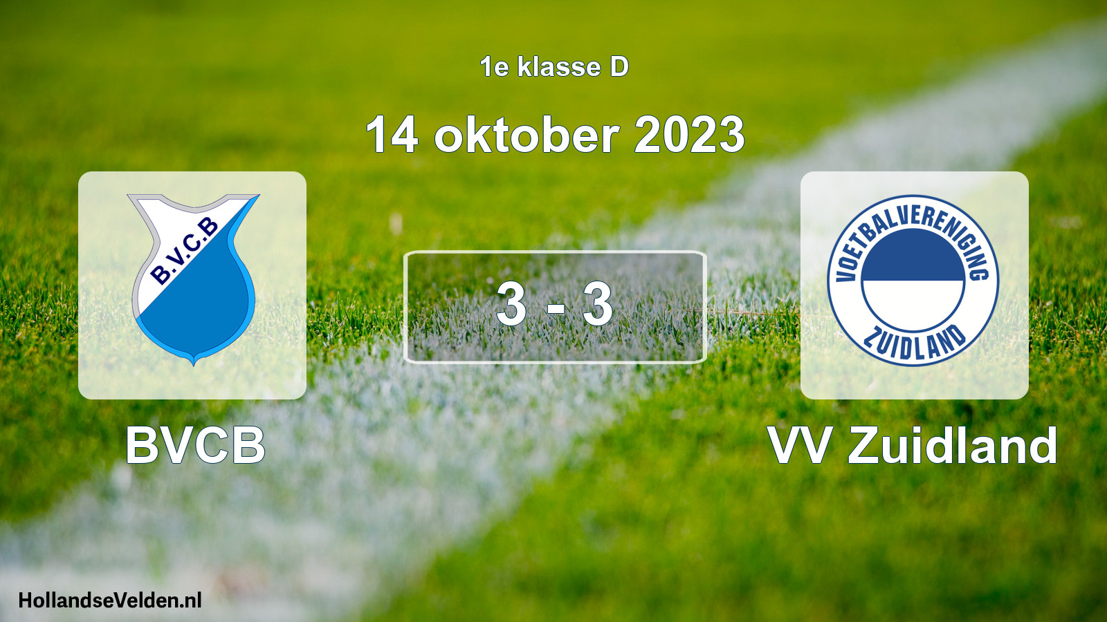 Total number of matches played: BVCB - VV Zuidland 3 - 3 (14 October 2023)