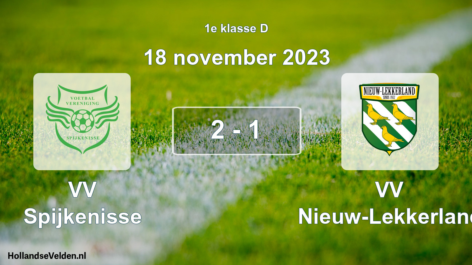Total number of matches played: VV Spijkenisse - VV Nieuw-Lekkerland 2 - 1 (18 November 2023)