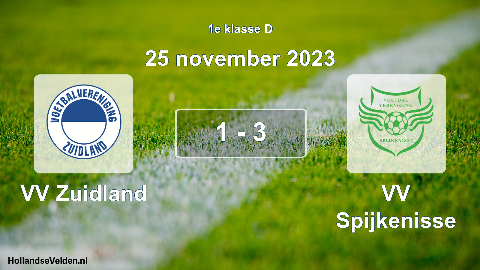 Total number of matches played: VV Zuidland - VV Spijkenisse 1 - 3 (25 November 2023)