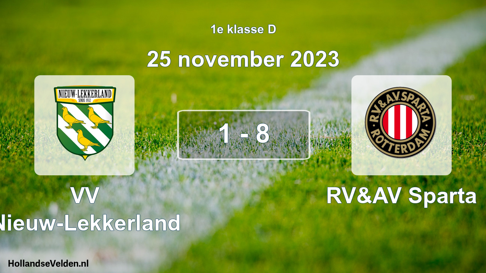 Total number of matches played: VV Nieuw-Lekkerland - RV&AV Sparta 1 - 8 (25 November 2023)