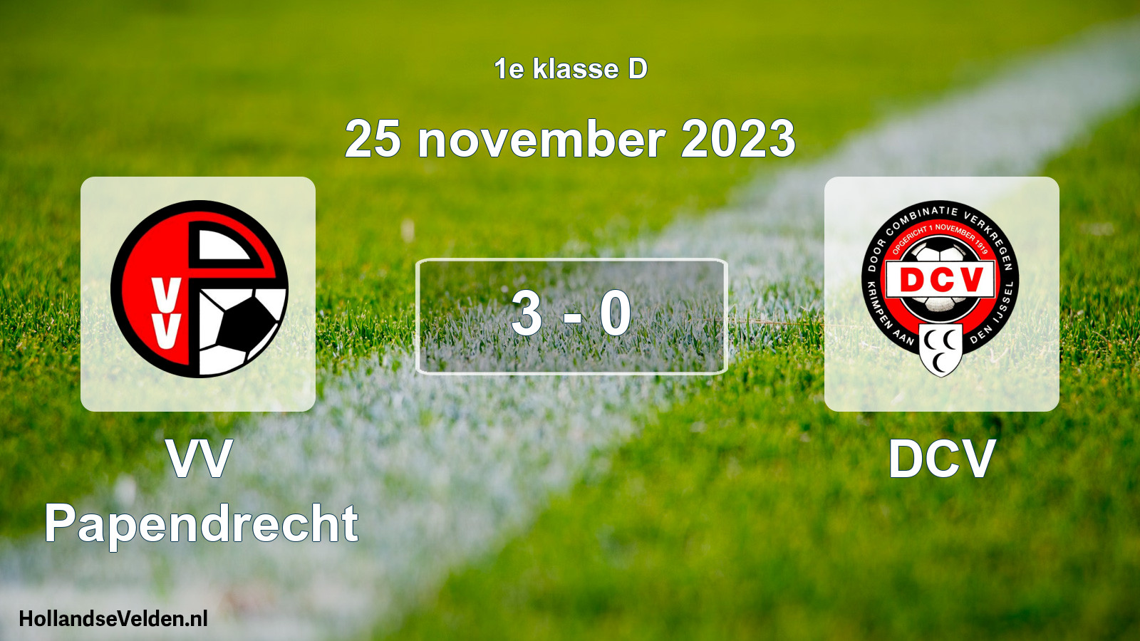 Total number of matches played: VV Papendrecht - DCV 3 - 0 (25 November 2023)