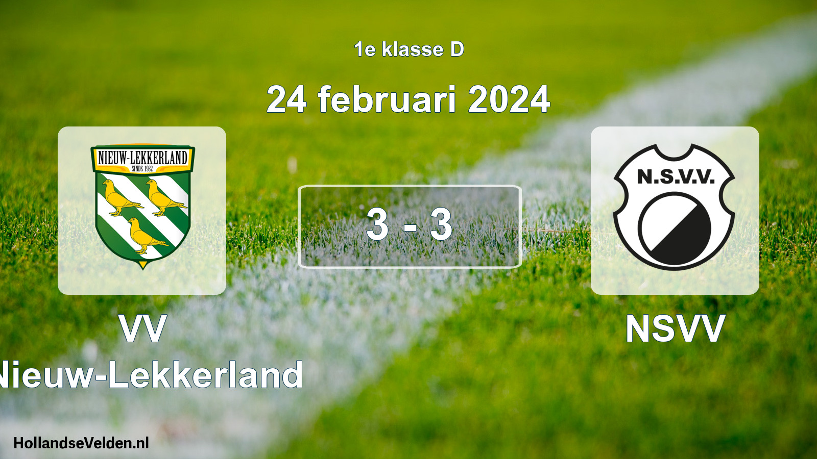 Total number of matches played: VV Nieuw-Lekkerland - NSVV 3 - 3 (24 February 2024)