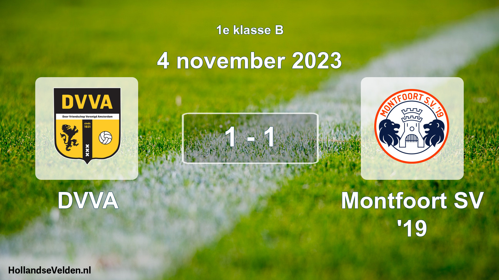 Total number of matches played: DVVA - Montfoort SV '19 1 - 1 (4 November 2023)