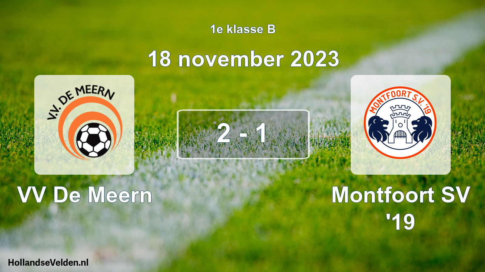 Total number of matches played: VV De Meern - Montfoort SV '19 2 - 1 (18 November 2023)