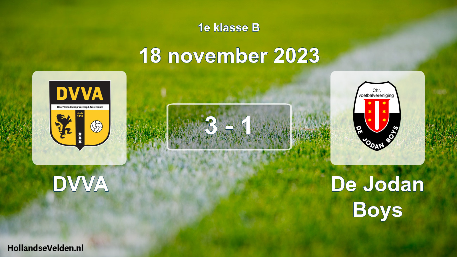 Total number of matches played: DVVA - De Jodan Boys 3 - 1 (18 November 2023)