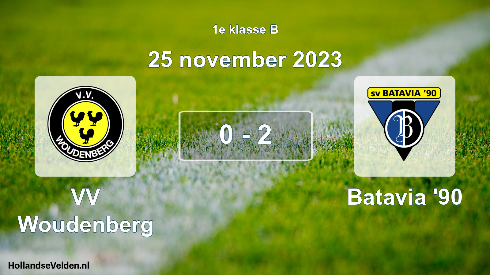 Total number of matches played: VV Woudenberg - Batavia '90 0 - 2 (25 November 2023)