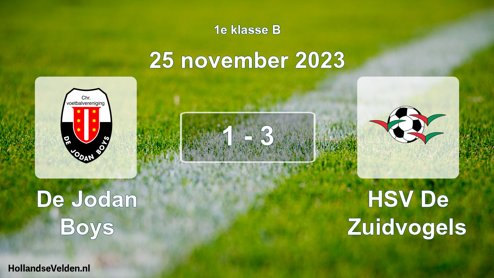 Total number of matches played: De Jodan Boys - HSV De Zuidvogels 1 - 3 (25 November 2023)