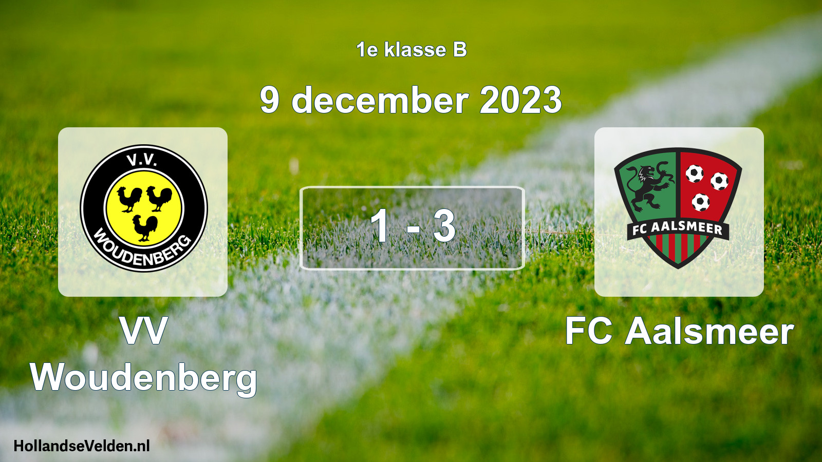 Total number of matches played: VV Woudenberg - FC Aalsmeer 1 - 3 (9 December 2023)