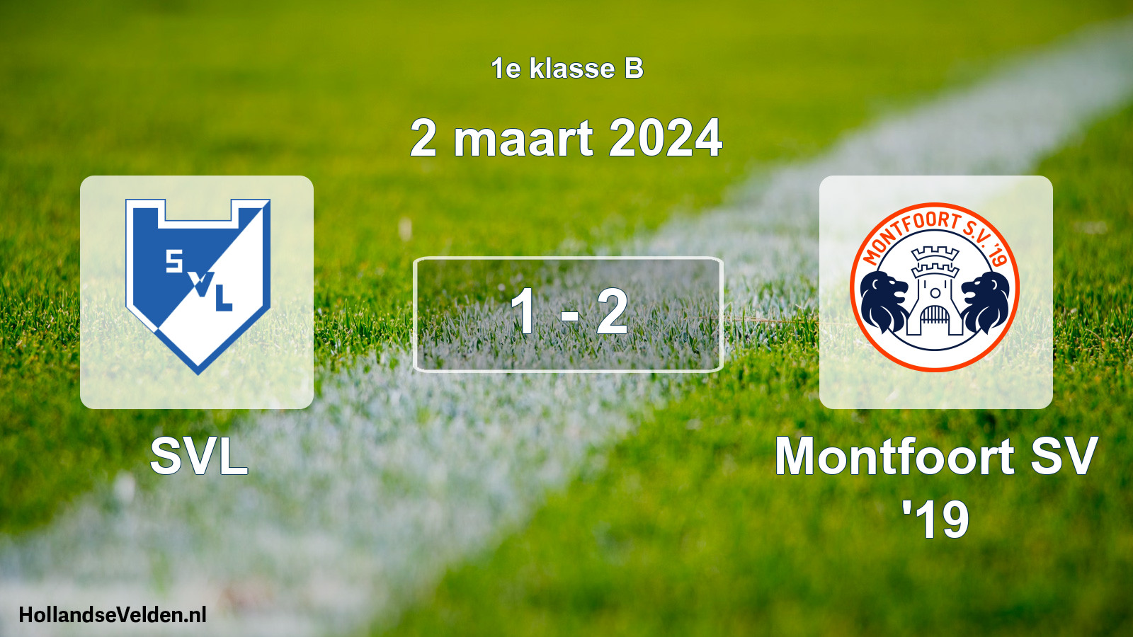 Total number of matches played: SVL - Montfoort SV '19 1 - 2 (2 March 2024)