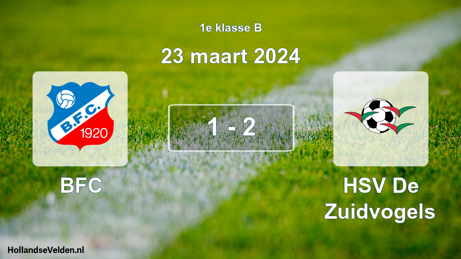 Total number of matches played: BFC - HSV De Zuidvogels 1 - 2 (23 March 2024)