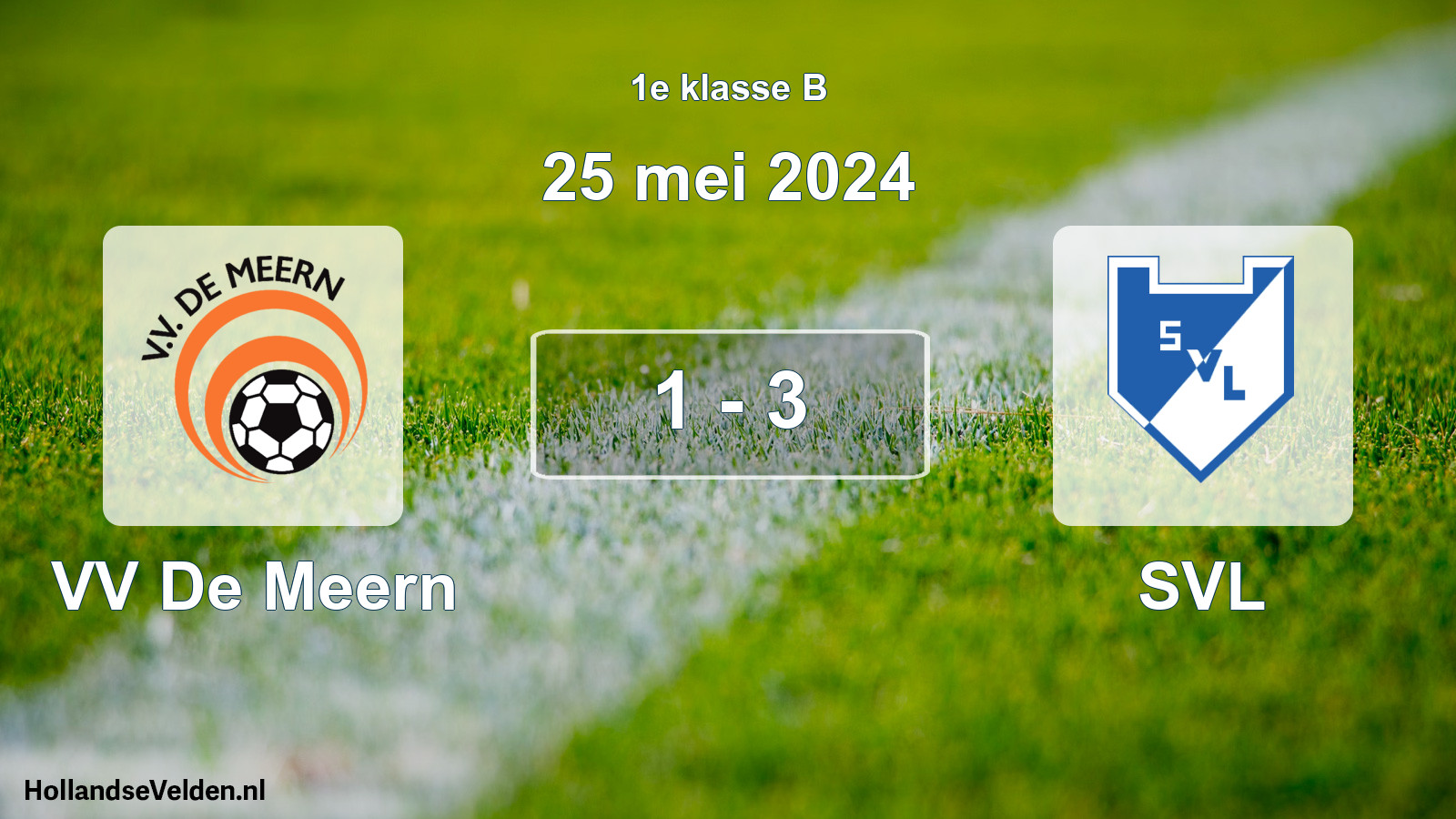 Total number of matches played: VV De Meern - SVL 1 - 3 (25 May 2024)