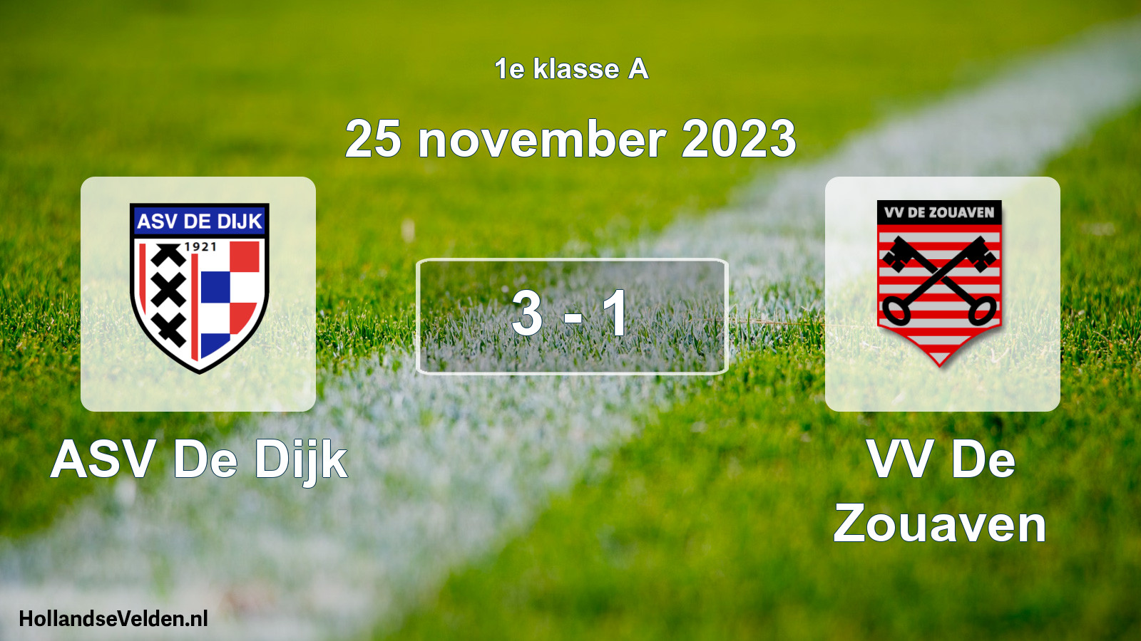 Total number of matches played: ASV De Dijk - VV De Zouaven 3 - 1 (25 November 2023)