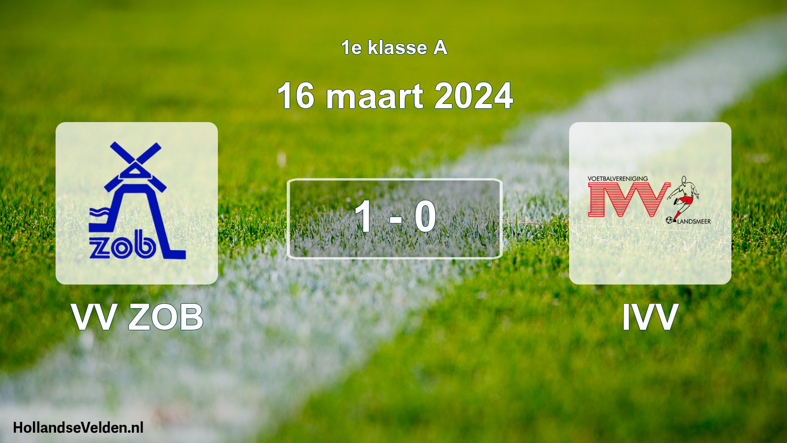 Total number of matches played: VV ZOB - IVV 1 - 0 (16 March 2024)