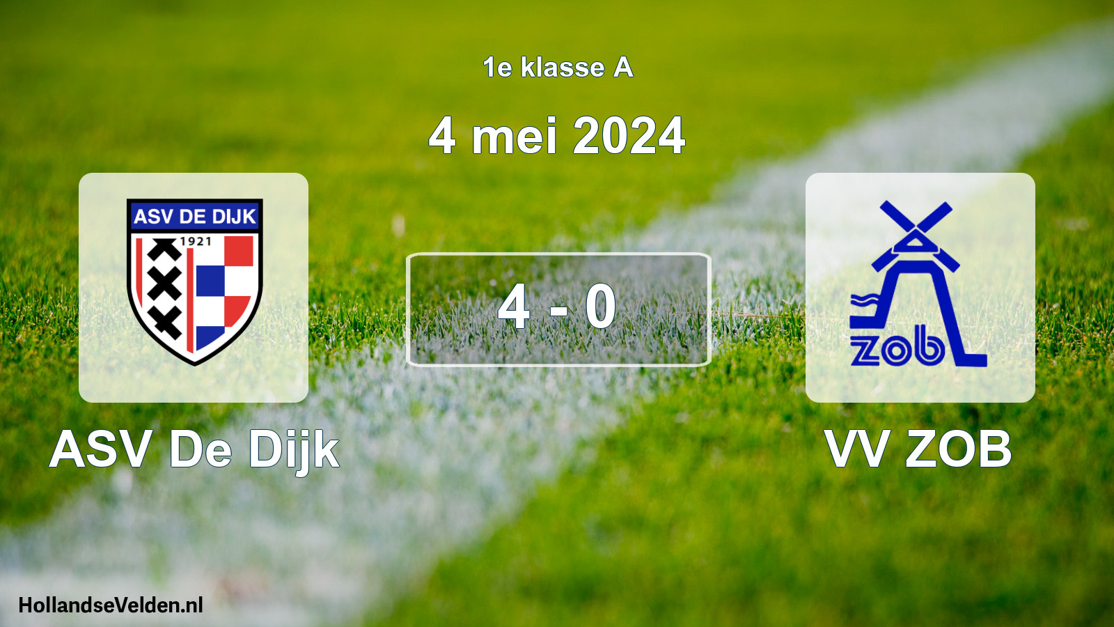 Total number of matches played: ASV De Dijk - VV ZOB 4 - 0 (4 May 2024)