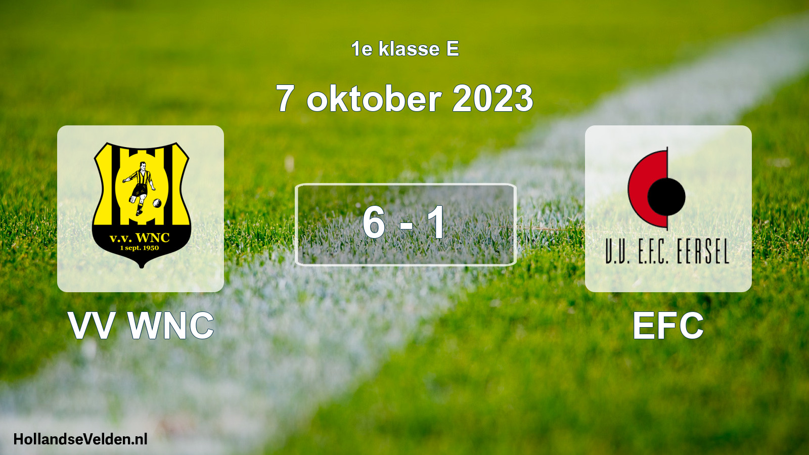 Total number of matches played: VV WNC - EFC 6 - 1 (7 October 2023)