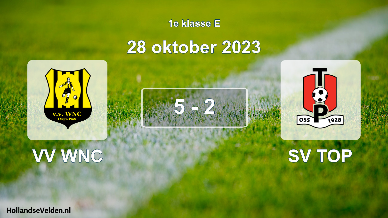 Total number of matches played: VV WNC - SV TOP 5 - 2 (28 October 2023)