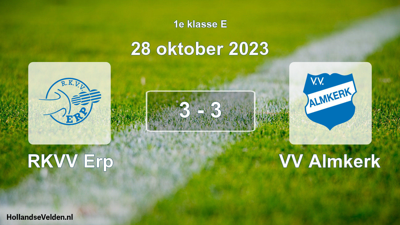 Total number of matches played: RKVV Erp - VV Almkerk 3 - 3 (28 October 2023)