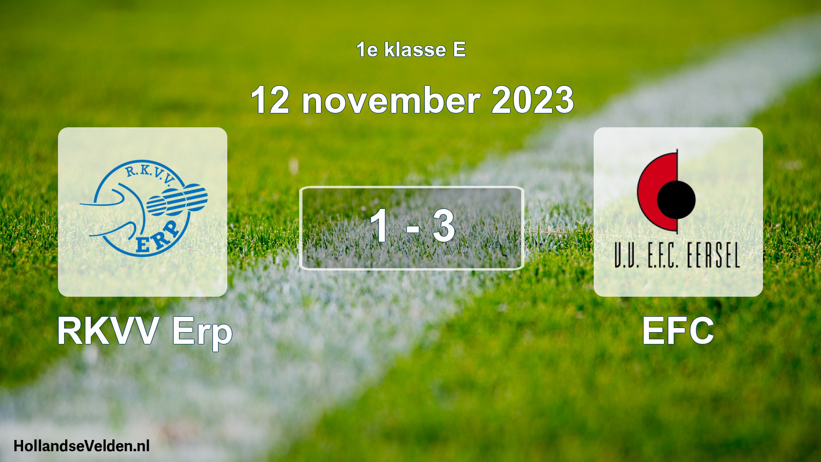 Total number of matches played: RKVV Erp - EFC 1 - 3 (12 November 2023)