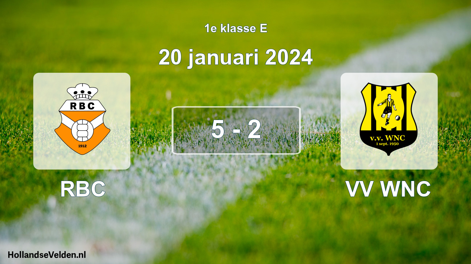 Total number of matches played: RBC - VV WNC 5 - 2 (20 January 2024)