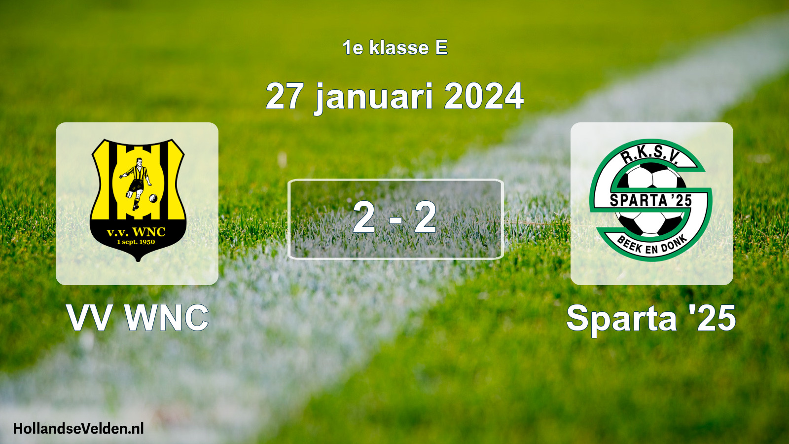 Total number of matches played: VV WNC - Sparta '25 2 - 2 (27 January 2024)