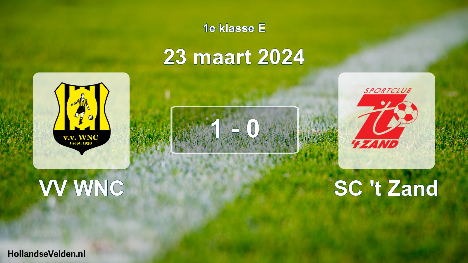 Total number of matches played: VV WNC - SC 't Zand 1 - 0 (23 March 2024)