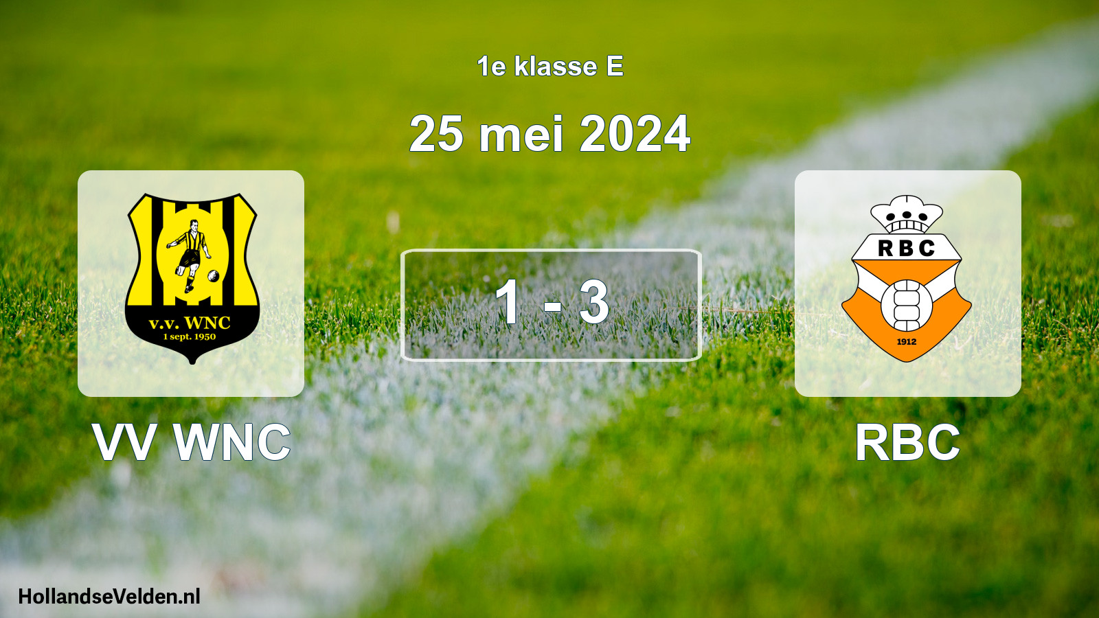 Total number of matches played: VV WNC - RBC 1 - 3 (25 May 2024)