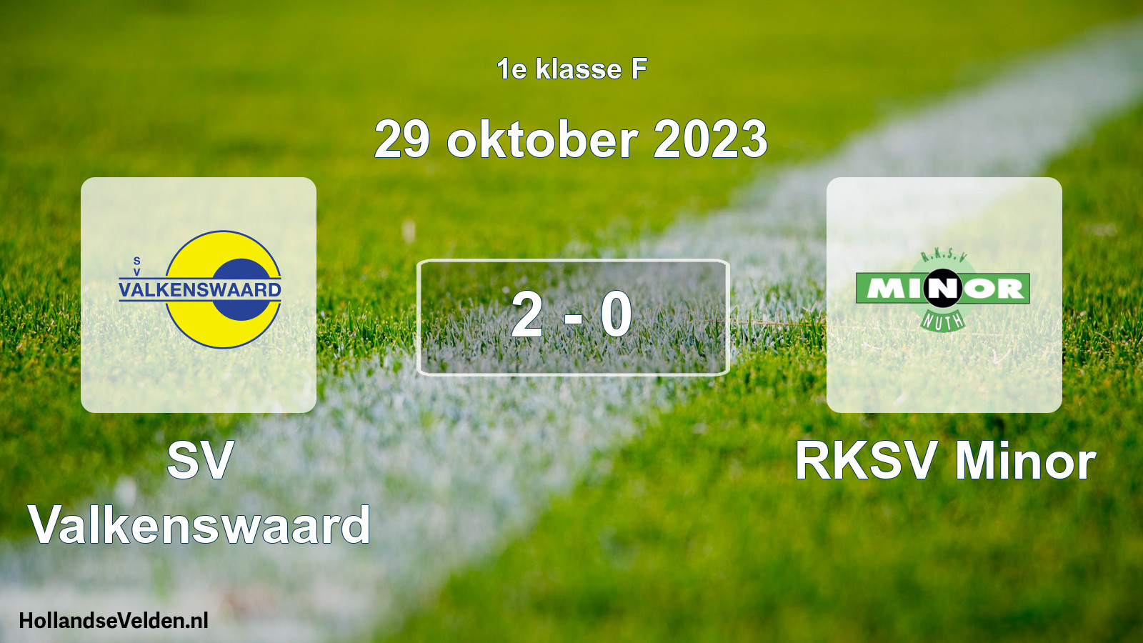 Total number of matches played: SV Valkenswaard - RKSV Minor 2 - 0 (29 October 2023)