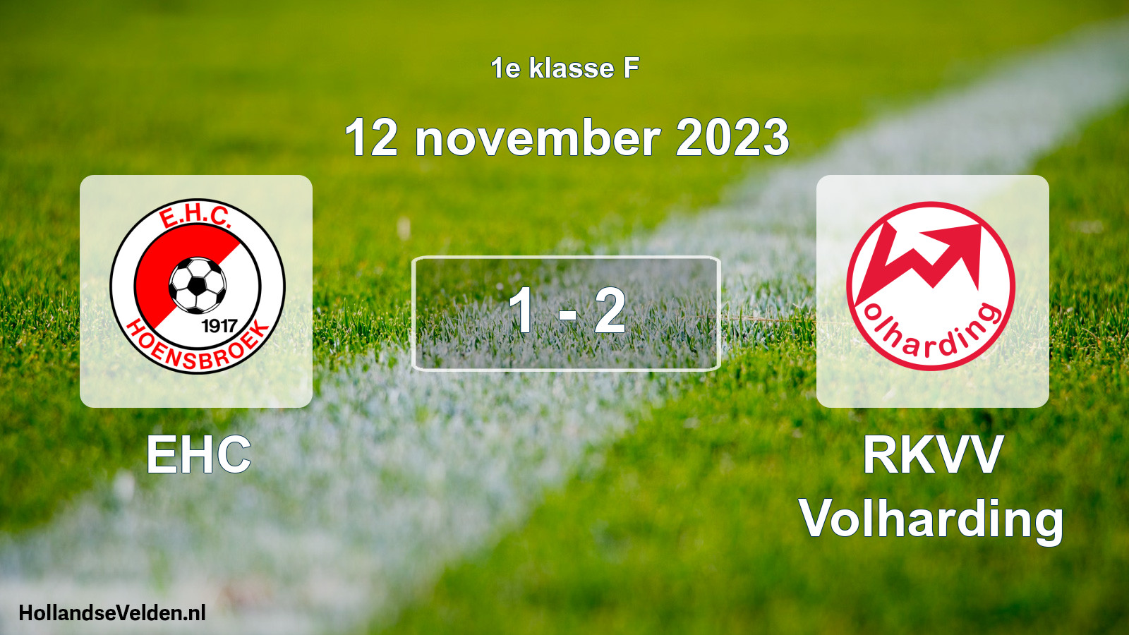 Total number of matches played: EHC - RKVV Volharding 1 - 2 (12 November 2023)
