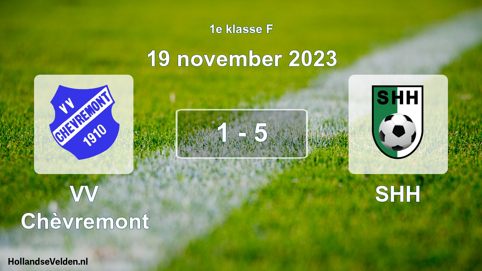 Total number of matches played: VV Chèvremont - SHH 1 - 5 (19 November 2023)