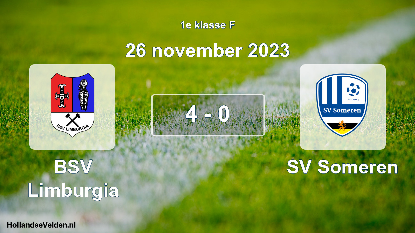 Total number of matches played: BSV Limburgia - SV Someren 4 - 0 (26 November 2023)