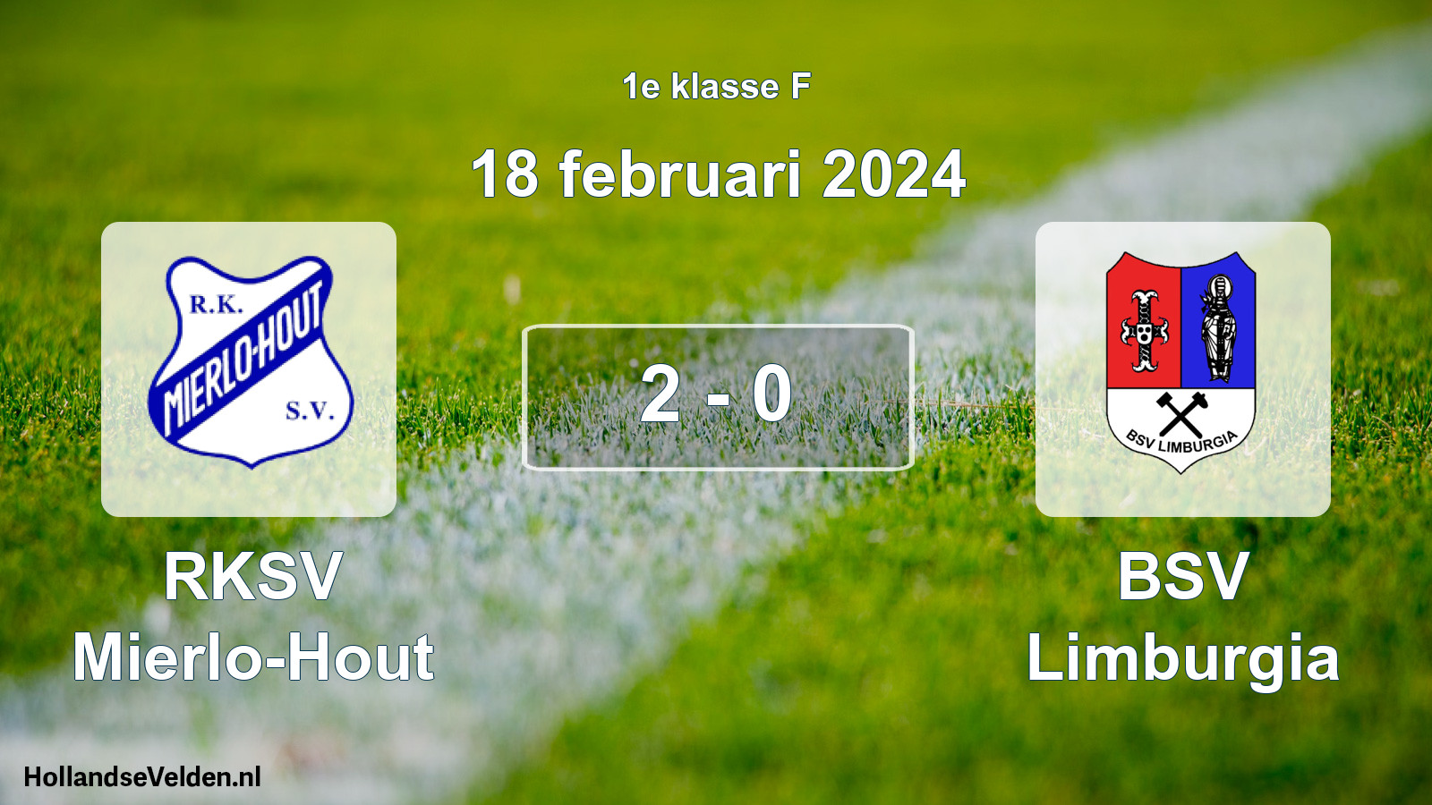 Total number of matches played: RKSV Mierlo-Hout - BSV Limburgia 2 - 0 (18 February 2024)