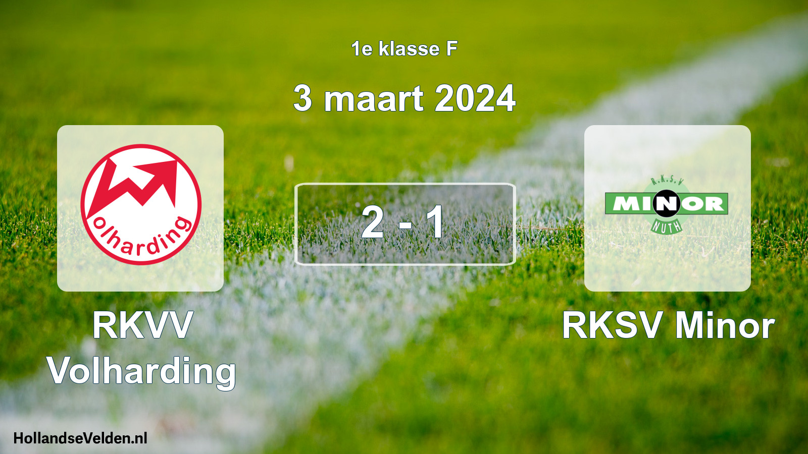 Total number of matches played: RKVV Volharding - RKSV Minor 2 - 1 (3 March 2024)