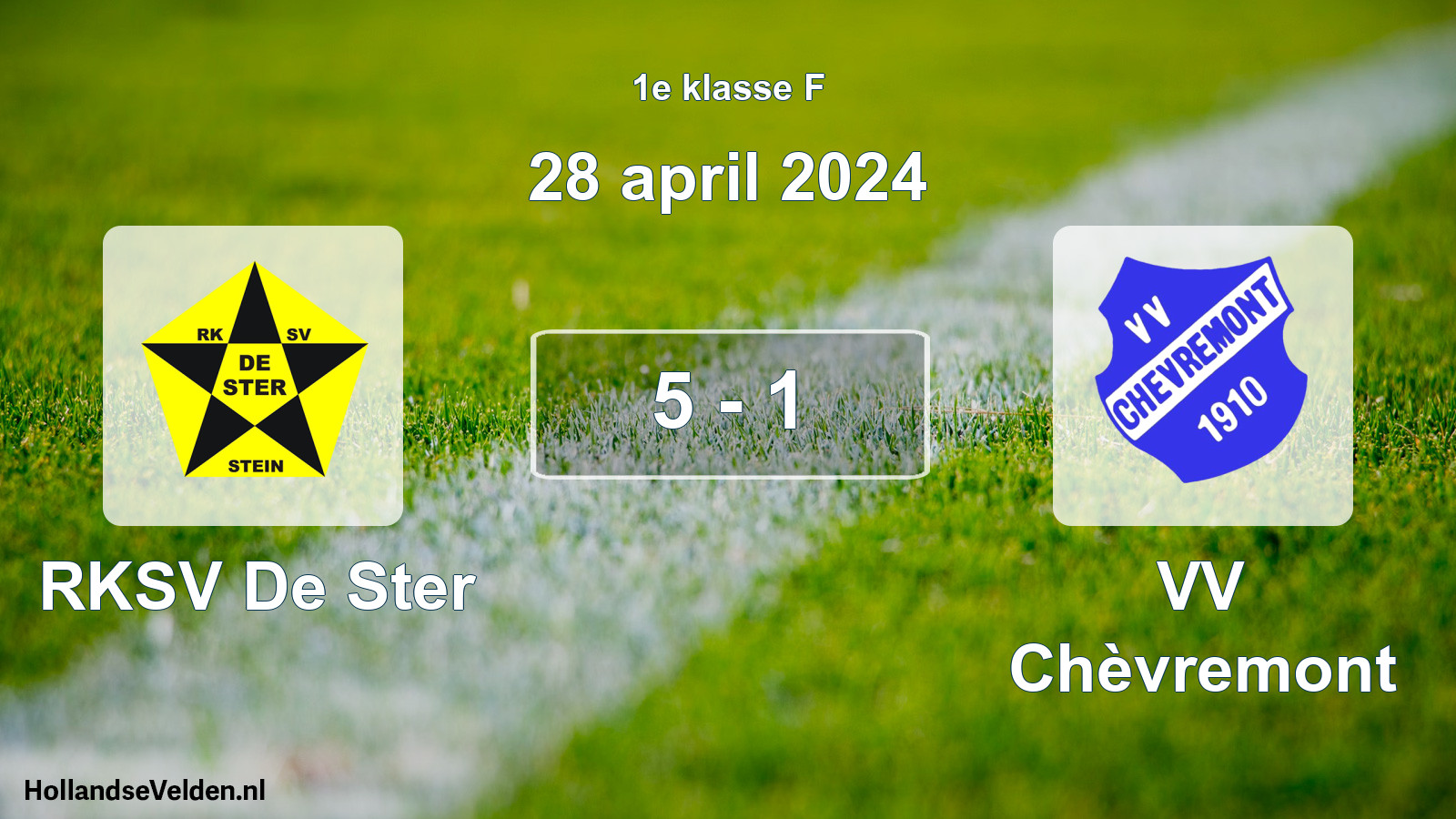 Total number of matches played: RKSV De Ster - VV Chèvremont 5 - 1 (28 April 2024)