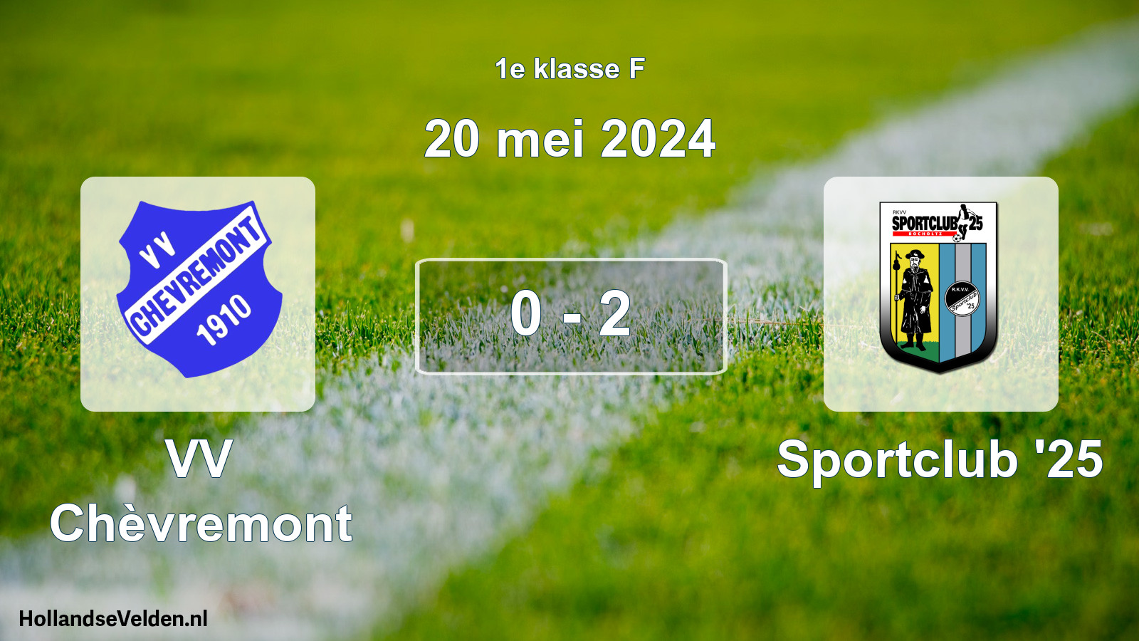 Total number of matches played: VV Chèvremont - Sportclub '25 0 - 2 (20 May 2024)