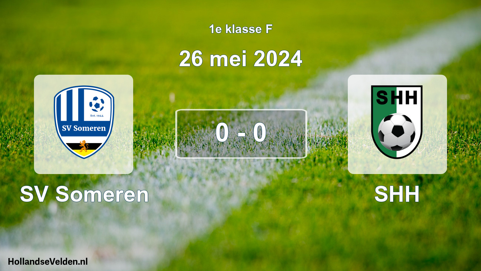 Total number of matches played: SV Someren - SHH 0 - 0 (26 May 2024)