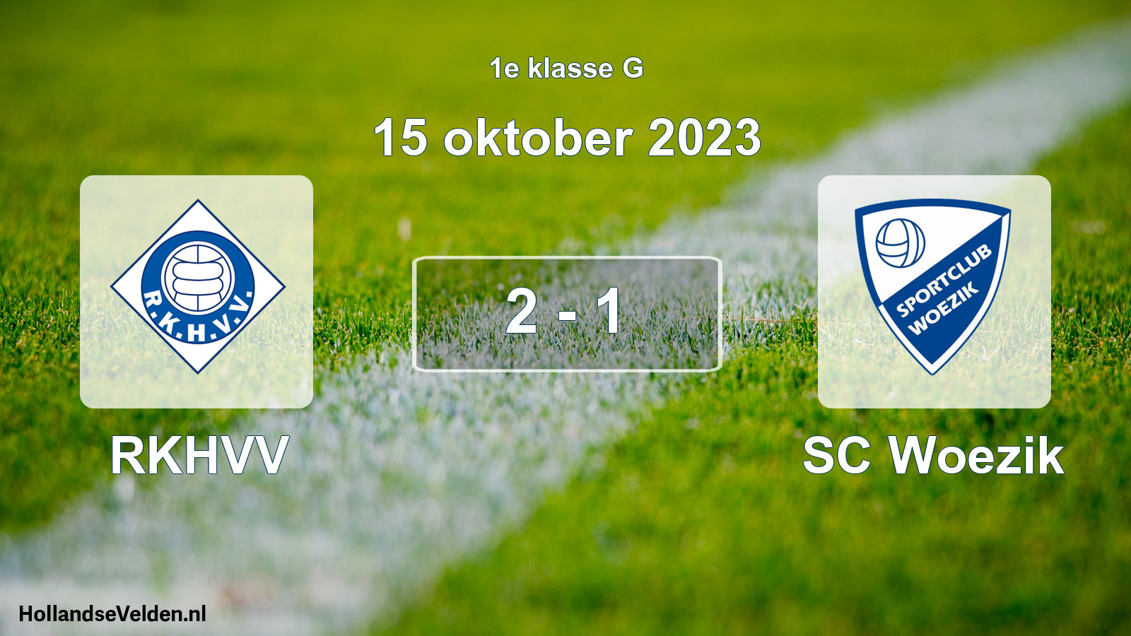 Total number of matches played: RKHVV - SC Woezik 2 - 1 (15 October 2023)