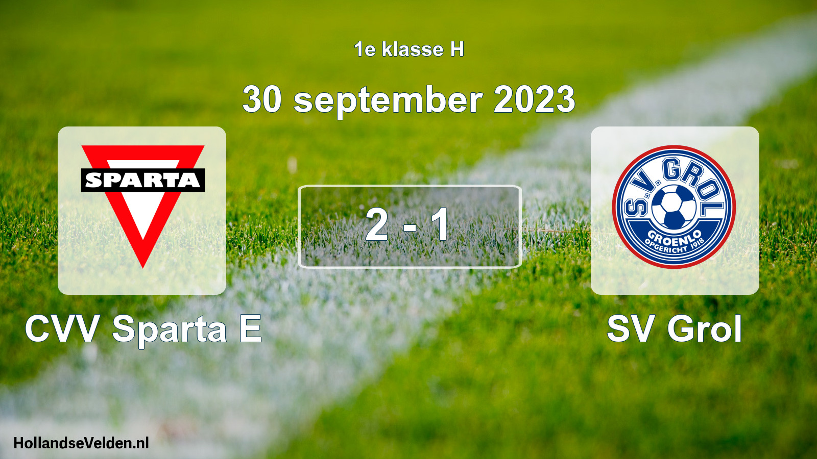 Total number of matches played: CVV Sparta E - SV Grol 2 - 1 (30 September 2023)