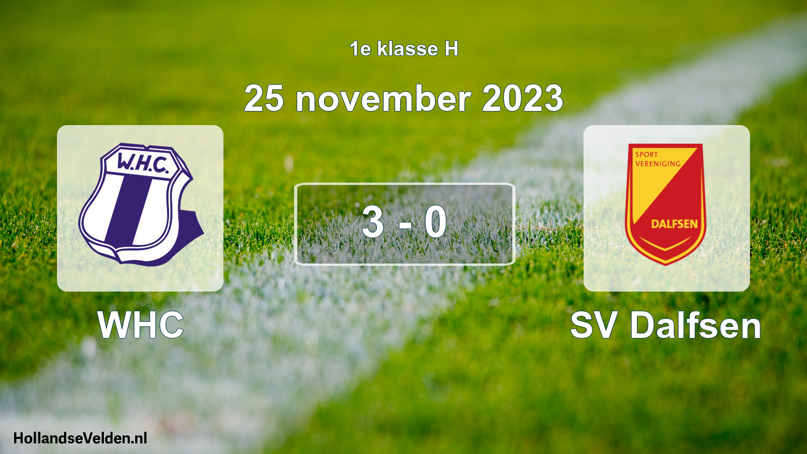 Total number of matches played: WHC - SV Dalfsen 3 - 0 (25 November 2023)