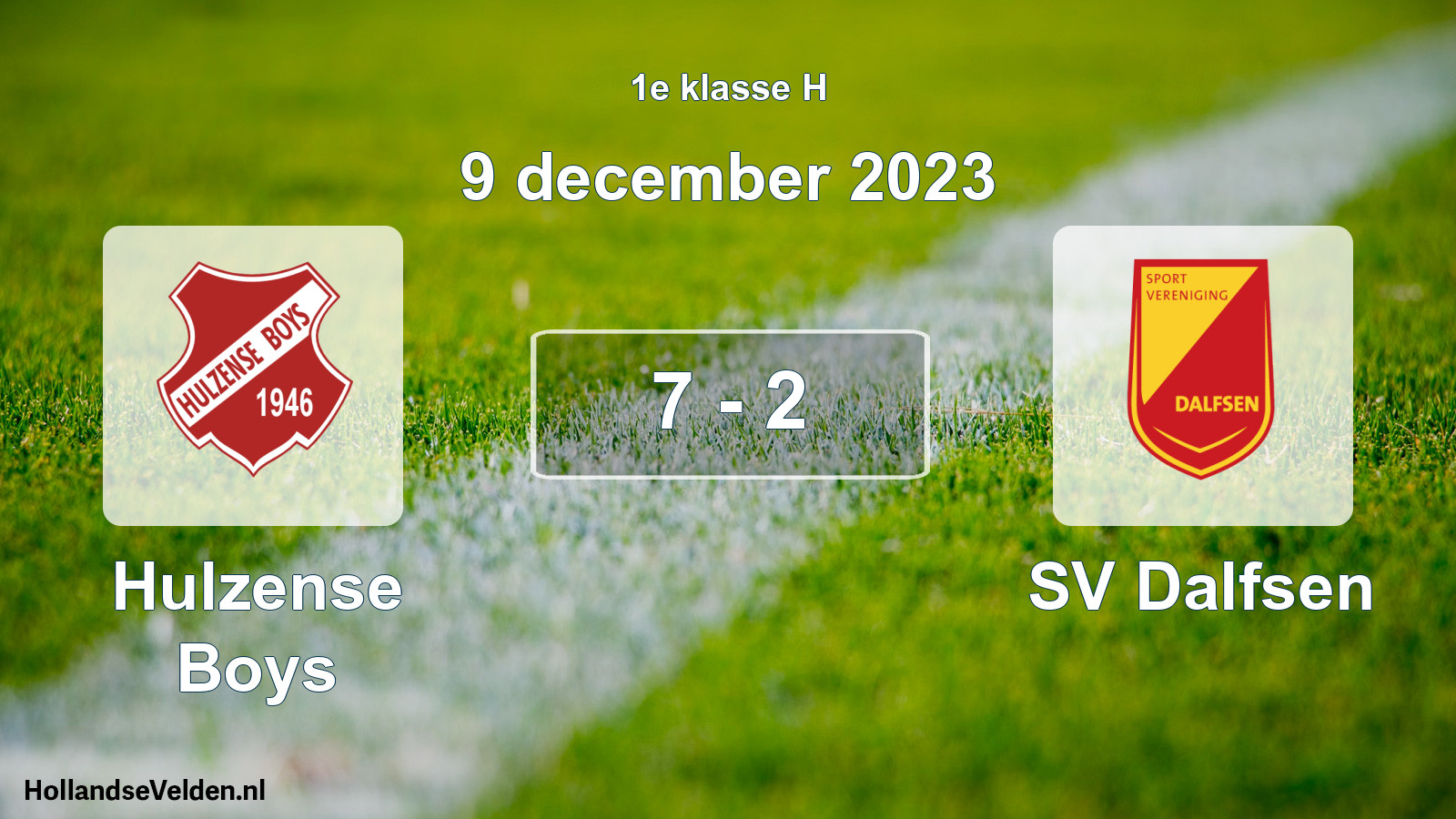 Total number of matches played: Hulzense Boys - SV Dalfsen 7 - 2 (9 December 2023)