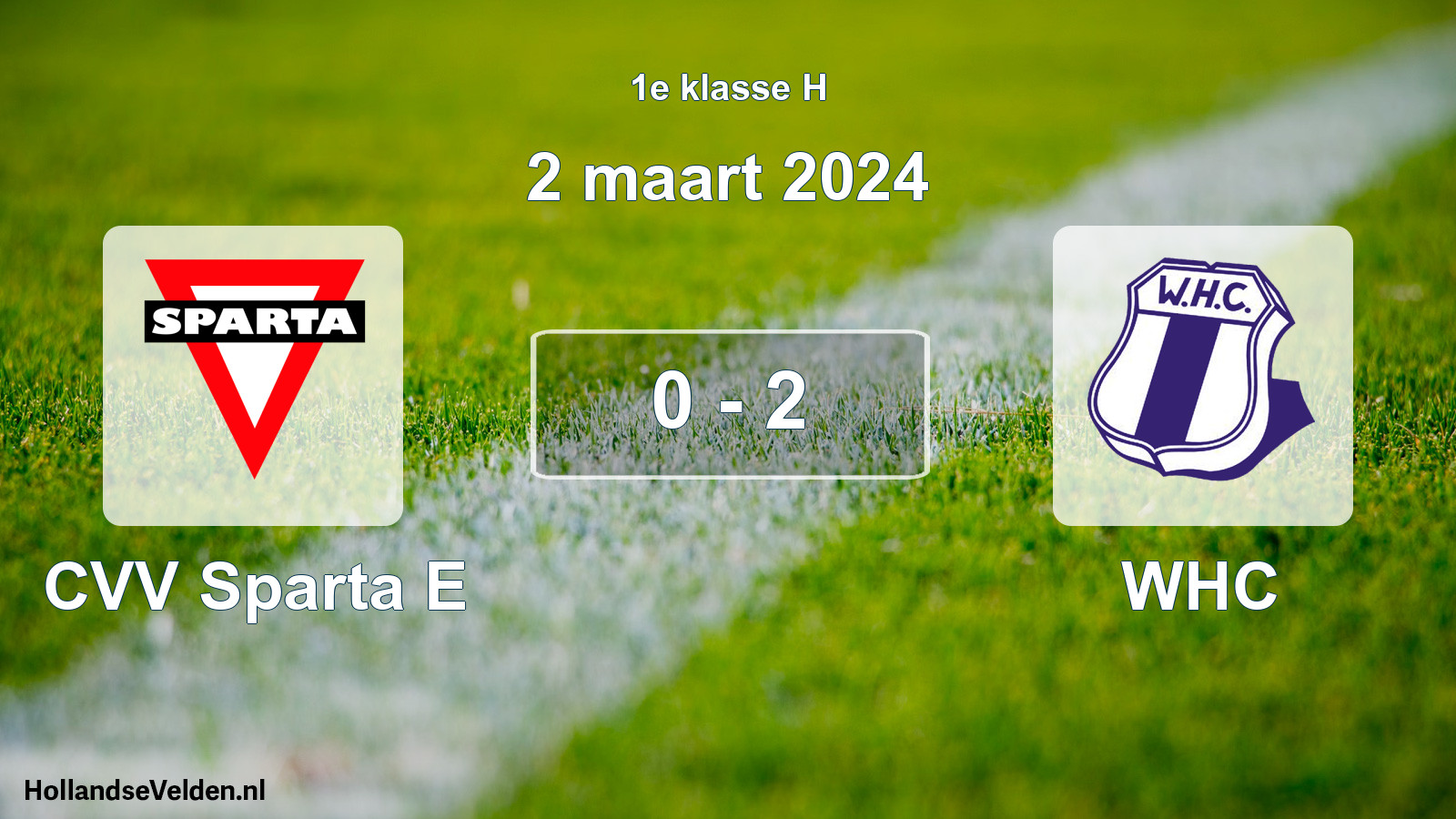 Total number of matches played: CVV Sparta E - WHC 0 - 2 (2 March 2024)