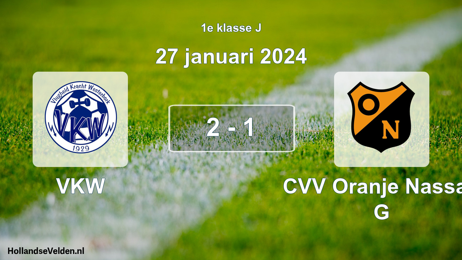 Total number of matches played: VKW - CVV Oranje Nassau G 2 - 1 (27 January 2024)
