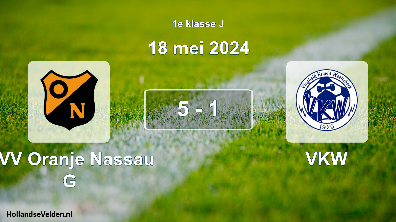Total number of matches played: CVV Oranje Nassau G - VKW 5 - 1 (18 May 2024)