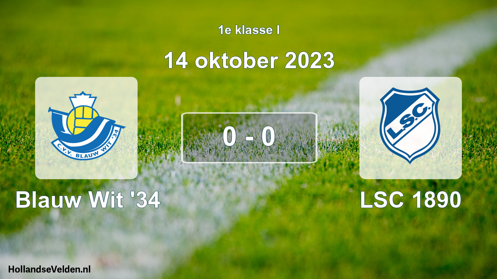 Total number of matches played: Blauw Wit '34 - LSC 1890 0 - 0 (14 October 2023)