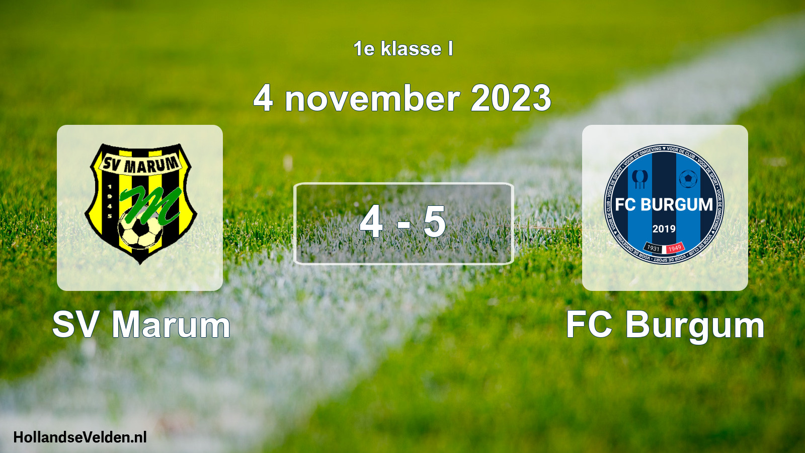 Total number of matches played: SV Marum - FC Burgum 4 - 5 (4 November 2023)