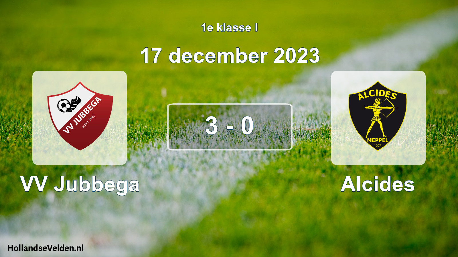 Total number of matches played: VV Jubbega - Alcides 3 - 0 (17 December 2023)