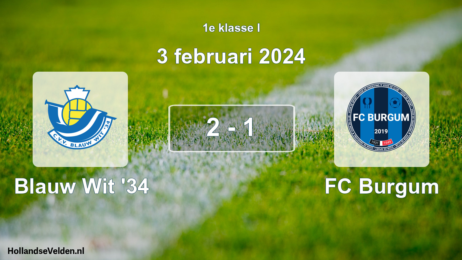 Total number of matches played: Blauw Wit '34 - FC Burgum 2 - 1 (3 February 2024)