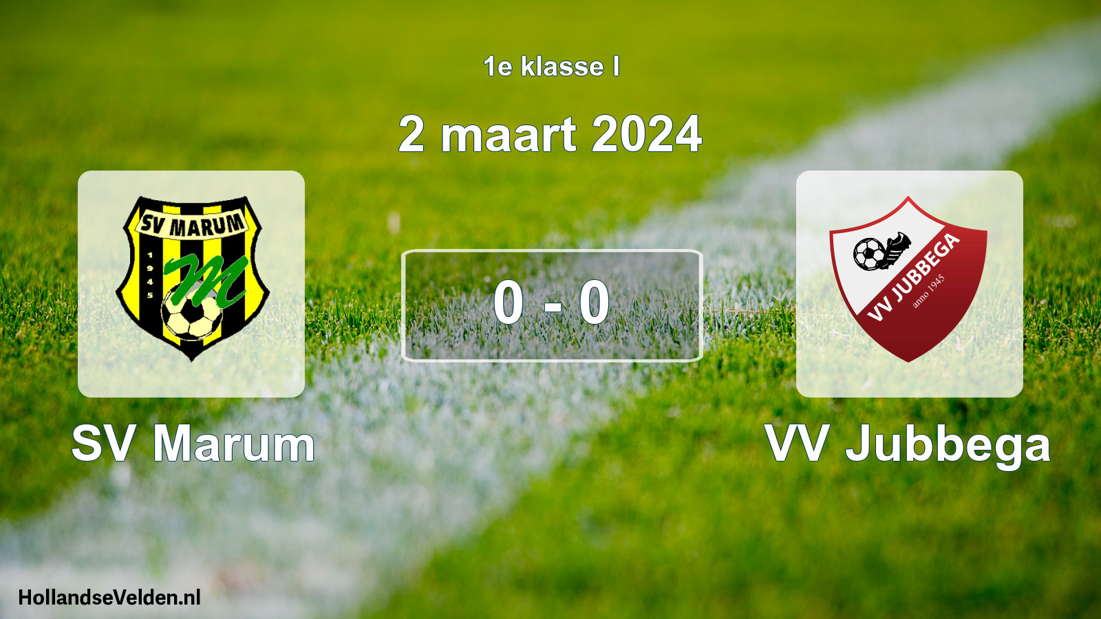 Total number of matches played: SV Marum - VV Jubbega 0 - 0 (2 March 2024)