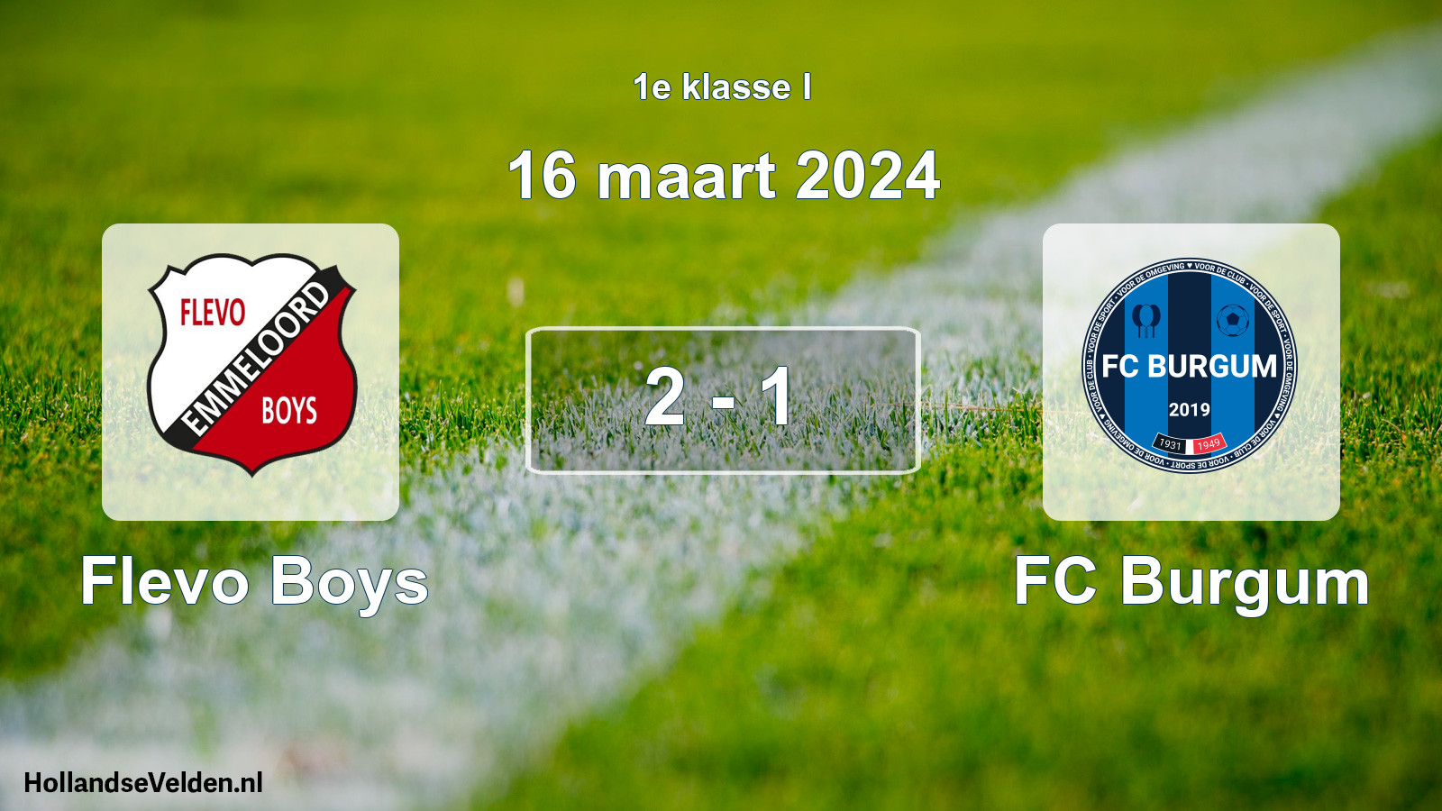 Total number of matches played: Flevo Boys - FC Burgum 2 - 1 (16 March 2024)